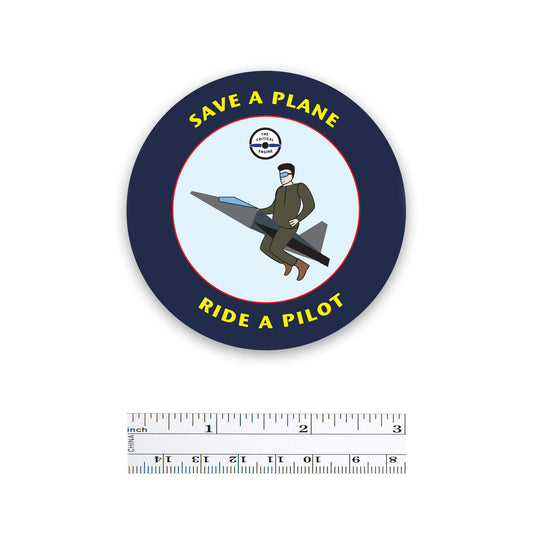 Save A Plane, Ride A Pilot Sticker